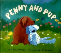 Penny and Pup by Linda Jennings, Illus. by Jane Chapman / 1997 Hardcover 1st - £3.63 GBP