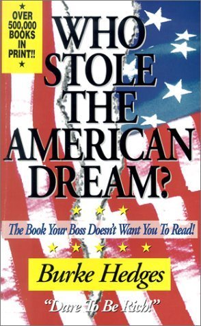 Who Stole the American Dream: The Book Your Boss Doesn&#39;t Want You to Rea... - $1.97