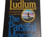 The Parsifal Mosaic Robert Ludlum 1982 1st Edition HCDJ Random House - £11.65 GBP