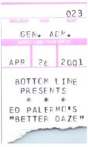 Vintage Ed Palermo&#39;s Better Daze Ticket Stub April 26 2001 Bottom Line NY - £19.37 GBP