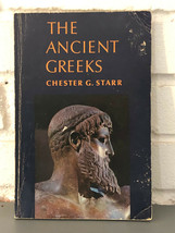 The Ancient Greeks by Chester G. Starr (1971, Trade Paperback) - £8.76 GBP