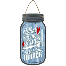 What The Fork Novelty Metal Mason Jar Sign - £14.08 GBP