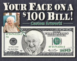 YOUR FACE on $100 BILL Money Gift Cash Dollar Personalized Hundred 100th Birthda - £23.19 GBP