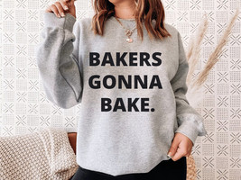 Funny Baking Sweater,Baker Sweater, Gift For Baker,Gift For Chef,Baking Queen ho - £34.51 GBP