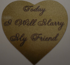 Marry My Friend Gold Heart Sticker Decal Wedding BRIDAL Made In USA #D160G - $0.99+