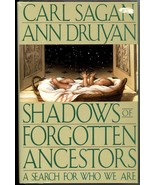 Shadows of Forgotten Ancestors Carl Sagan Ann Druyan 1st Edition Human E... - £15.95 GBP