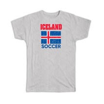 Iceland : Gift T-Shirt Distressed Flag Soccer Football Team Icelandic Country - $24.99