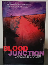 Blood Junction: India Kane vol. 1 by Caroline Carver - Signed 1st Hb. Edn. - £31.32 GBP