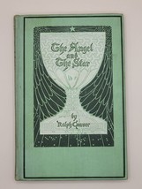 The Angel and The Star by Ralph Connor Nativity Story Illustrated 1908 HC - £16.44 GBP
