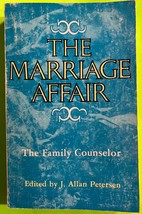 Vtg The Marriage Affair: The Family Counselor by J. Allan Petersen (PB 1... - £3.17 GBP