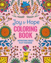 Joy &amp; Hope Coloring Book: Inspirational Images to Lift Your Mood [Flexib... - £13.58 GBP