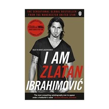 I Am Zlatan Ibrahimovic Ibrahimovic, Zlatan (Author)/ Lagercrantz, David (Author - $16.00