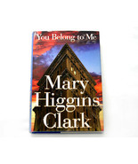 You Belong to Me a Thriller by Mary Higgins Clark - £3.53 GBP