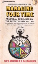 Managing Your Time (paperback 1972) Ted W. Engstrom &amp; R. Alec Mackenzie - $6.00