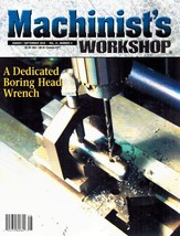 Machinist&#39;s Workshop Magazine August / September 2018 (Vol. 31 No. 4)  Various - £5.85 GBP