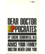 DEAR DOCTOR HIP-POCRATES - Eugene Schoenfeld - SEX, DRUGS, &amp; UNORTHODOX ... - £4.94 GBP