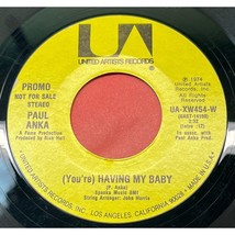 Paul Anka You&#39;re Having My Baby 45 Pop Promo VG+ United Artists 1974 - £7.17 GBP