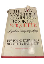 1978 Amy Vanderbilt&#39;s Complete Book Of Etiquette Letitia Baldridge HC/DJ... - $10.00