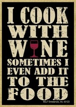 I cook with wine sometimes I even... Wood Kitchen Fridge Magnet 2.5X3.5 NEW O - £3.97 GBP