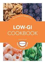 Low-Gi Cookbook: 83 recipes for weight loss (Hamlyn Healthy Eating) Blai... - $10.40