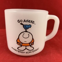 VTG Ziggy Coffee Mug Tea Cup Federal Glass Go Ahead Everybody Else Does - £15.95 GBP