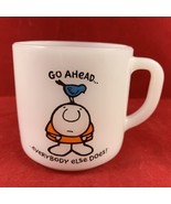 VTG Ziggy Coffee Mug Tea Cup Federal Glass Go Ahead Everybody Else Does - $379.94 MXN