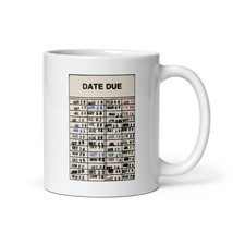 Bookworm Library Due Date Card Coffee &amp; Tea Mug Cup For Readers Librarians - $19.99+