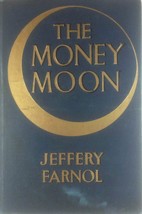 The Money Moon by Jeffery Farnol / 1991 Dodd, Mead &amp; Co. 1st Edition Hardcover - £4.53 GBP