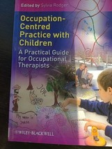 Occupation-Centred Practice With Children: A Practical Guide! - £19.11 GBP