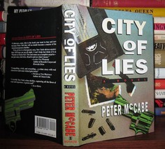 McCabe, Peter CITY OF LIES  A Novel 1st Edition 1st Printing - £37.74 GBP