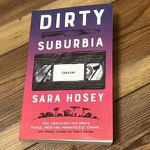 Dirty Suburbia by Sara Hosey Vine Leaves Press Possible Inscribed By Author - £15.54 GBP