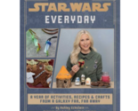 Star Wars Everyday: A Year of Activities Recipes and Crafts by Ashley Ec... - $13.47