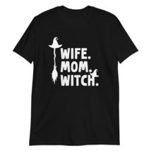 Wife Mom Witch Funny Sarcasm Saying Halloween T-Shirt Black - £15.14 GBP+