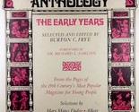  A St. Nicholas Anthology: The Early Years ed. by Burton C. Frye / 1969 ... - $5.69