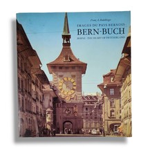 Bern Buch : Berne The Heart of Switzerland Photography Book Franz Radelberger - £22.29 GBP