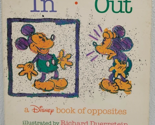 Disney Toddler Book Of Opposites IN OUT  By Richard Duerrstein Board Boo... - $9.00