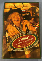 Nothin&#39; but Good Times Ahead by Molly Ivins - £2.55 GBP