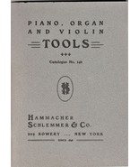 PIANO, ORGAN AND VIOLIN TOOLS Catalogue No.142 HAMMACHER, SCHLEMMER Reprint - $340.90 MXN