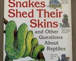 I Wonder Why Snakes Shed Their Skin &amp; Reptiles by Amanda O&#39;Neil 1996, Pa... - $6.45