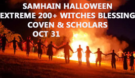 Highest Halloween Blessing Only 3 Oct 31 Samhain 7 Scholars 200 Witches Magick - £119.98 GBP