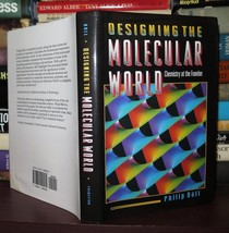 Ball, Philip Designing The Molecular World Chemistry At The Frontier 1st Edition - $60.00