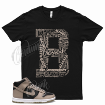 Black BLESSED T Shirt for  Dunk High Moon Fossil Beige Air Force  - £20.49 GBP+
