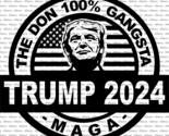 Round The Don 100% Gangsta MAGA Decal Sticker Made in the USA - $6.72+