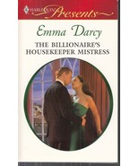 Darcy, Emma - Billionaie&#39;s Housekeeper Mistress - Harlequin Presents - #... - £2.00 GBP