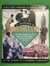 It Happened In Manhattan By Myrna &amp; Harvey Frommer - Hardcover - 1ST Edition - £18.34 GBP
