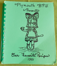 Plymouth Michigan BPW Presents Our Favorite Recipes 1981 200+Recipes Vin... - £5.21 GBP