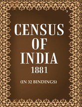 Census of India 1881: Report On The Census Of British India and Statistics of th - £31.79 GBP