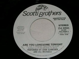 John Schneider Are You Lonesome Tonight 45 Record Scotti Brothers Promo - £11.84 GBP