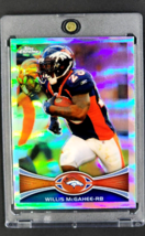 2012 Topps Chrome Refractor #150 Willis McGahee Denver Broncos *Great Condition* - £1.32 GBP