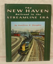 The New Haven Railroad in the Streamline Era Hardcover by Geoffrey H. Do... - £29.97 GBP